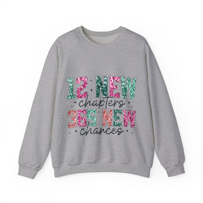 Inspirational Crewneck Sweatshirt | "12 New Chapters, 365 New Chances"