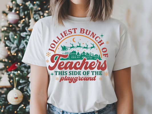 Jolliest Bunch of Teachers Short Sleeve Tee