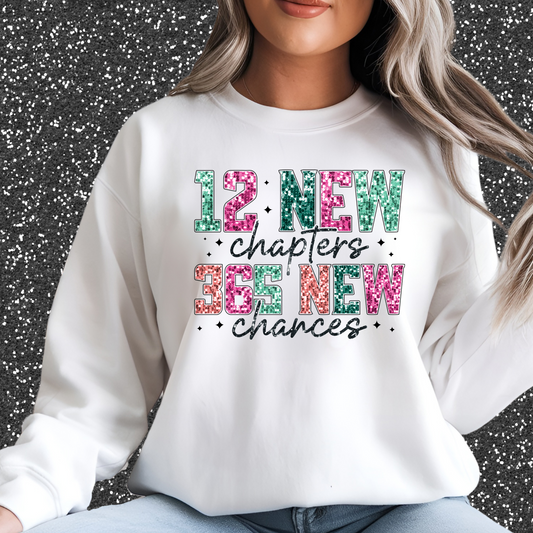 Inspirational Crewneck Sweatshirt | "12 New Chapters, 365 New Chances"