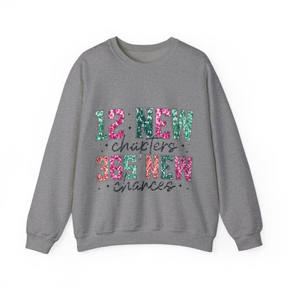 Inspirational Crewneck Sweatshirt | "12 New Chapters, 365 New Chances"